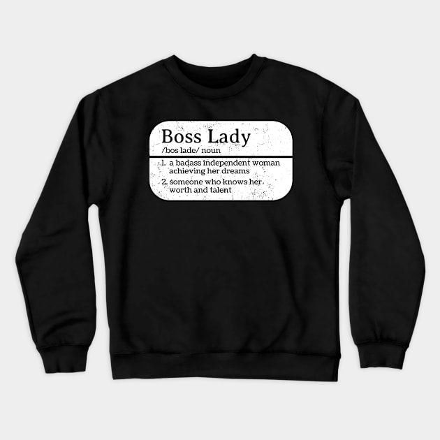 Boss Lady Boss Lady - Dictionary Board Style Crewneck Sweatshirt by Can Photo